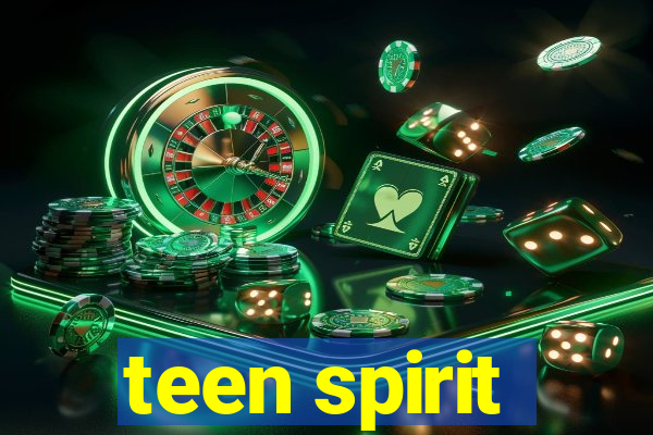 teen spirit