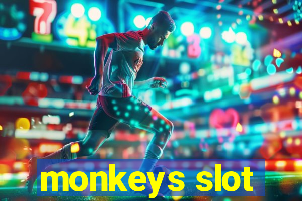 monkeys slot