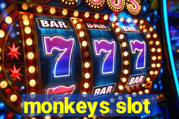 monkeys slot