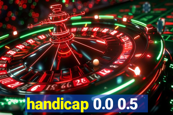 handicap 0.0 0.5