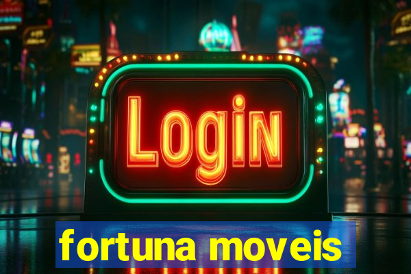 fortuna moveis