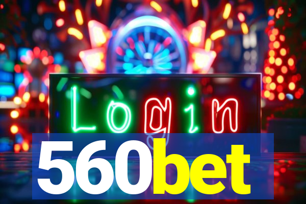 560bet