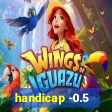 handicap -0.5