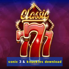 sonic 3 & knuckles download