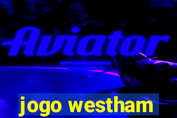 jogo westham