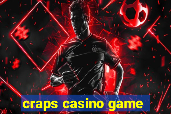 craps casino game