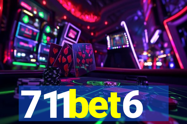 711bet6