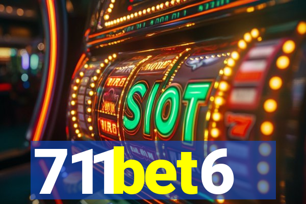 711bet6