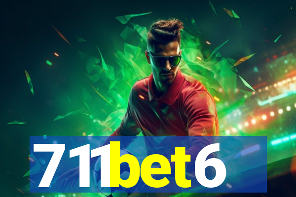 711bet6