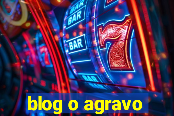 blog o agravo