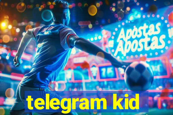 telegram kid