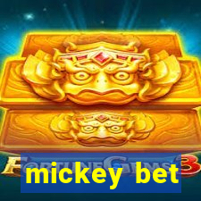 mickey bet