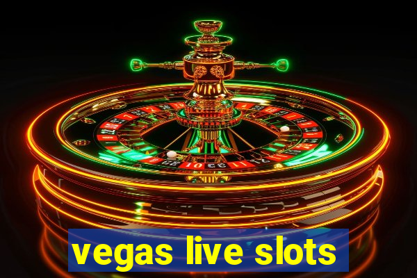 vegas live slots