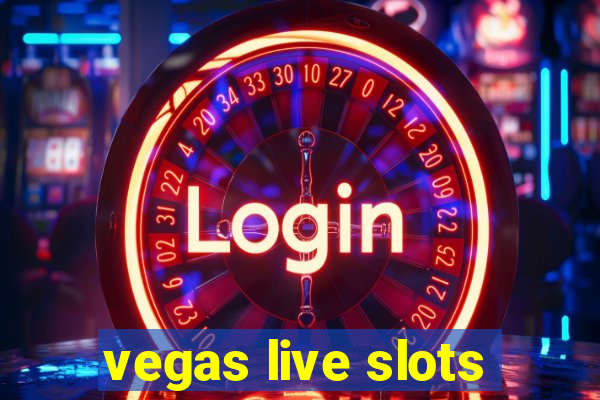 vegas live slots