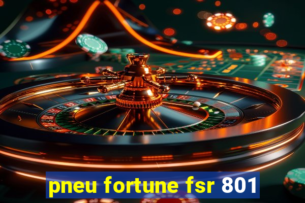 pneu fortune fsr 801