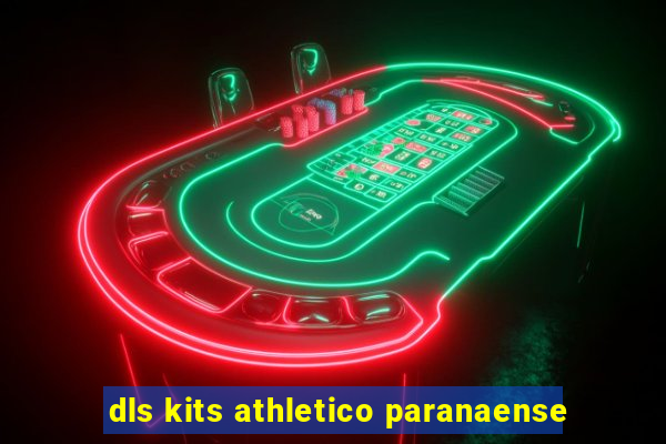 dls kits athletico paranaense