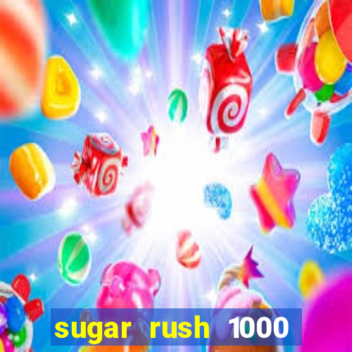 sugar rush 1000 slot demo