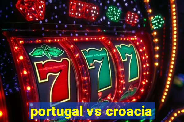 portugal vs croacia