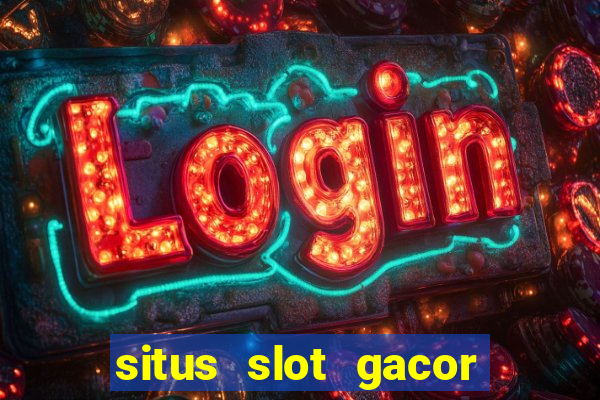 situs slot gacor gampang menang