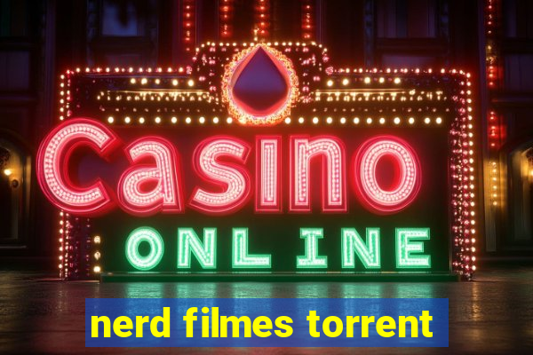 nerd filmes torrent