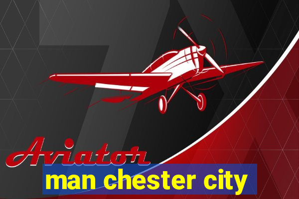 man chester city