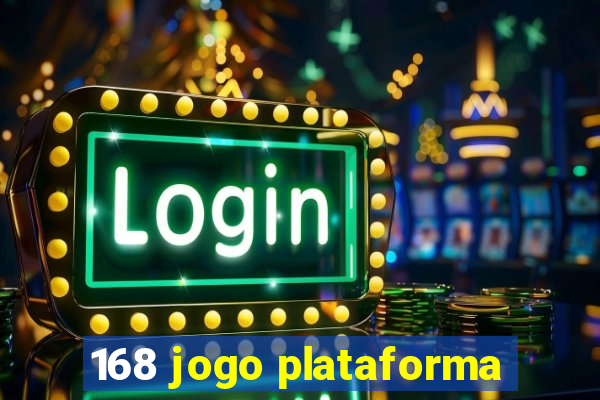 168 jogo plataforma