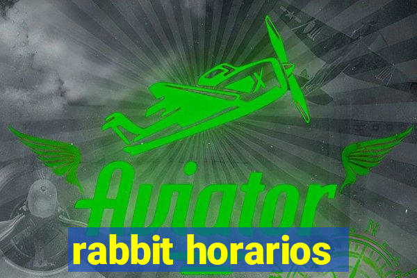 rabbit horarios