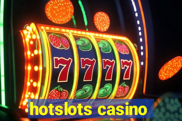 hotslots casino