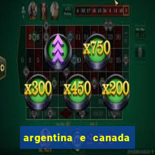 argentina e canada ao vivo