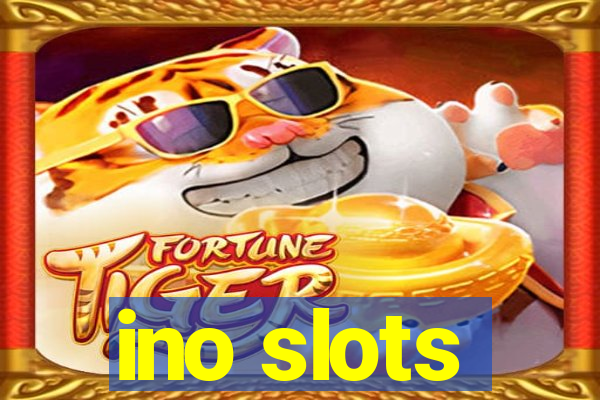 ino slots