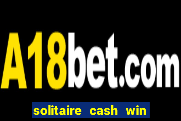 solitaire cash win real money gcash