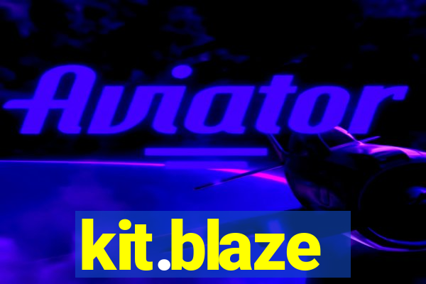 kit.blaze