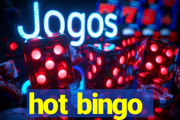 hot bingo