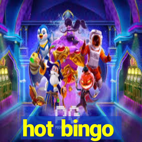 hot bingo