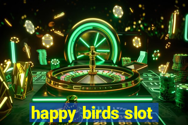 happy birds slot