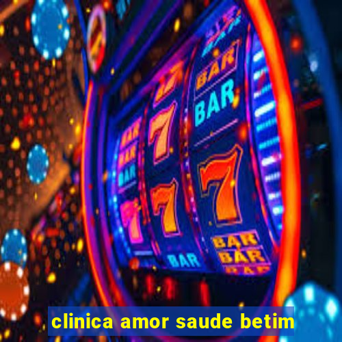 clinica amor saude betim