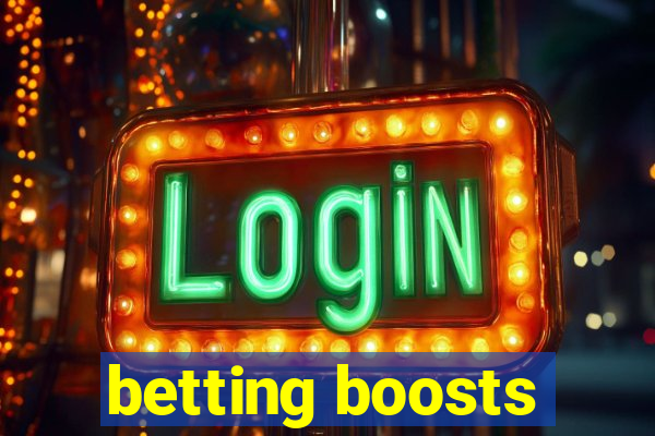 betting boosts