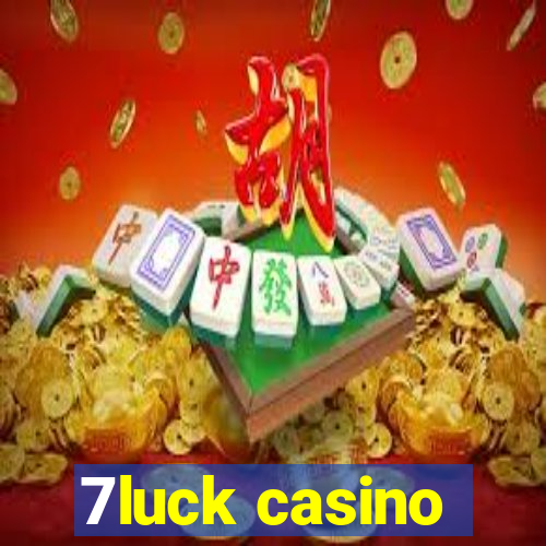 7luck casino