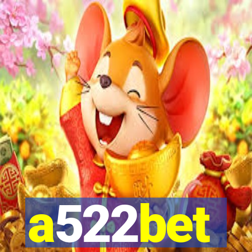 a522bet