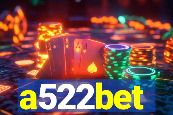 a522bet