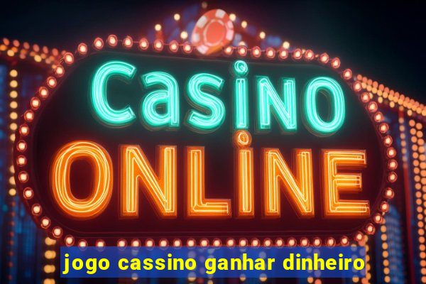 jogo cassino ganhar dinheiro