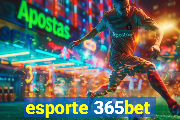 esporte 365bet