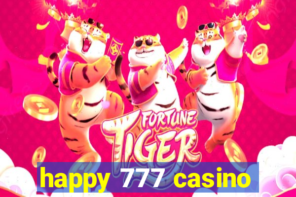 happy 777 casino