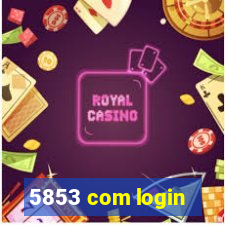 5853 com login