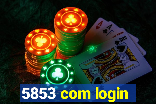 5853 com login