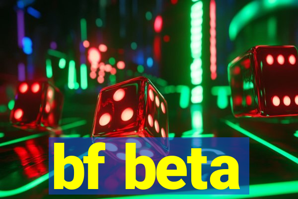 bf beta