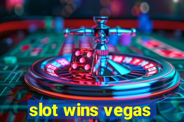 slot wins vegas