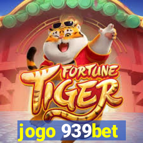 jogo 939bet