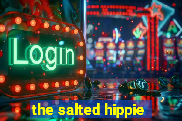 the salted hippie