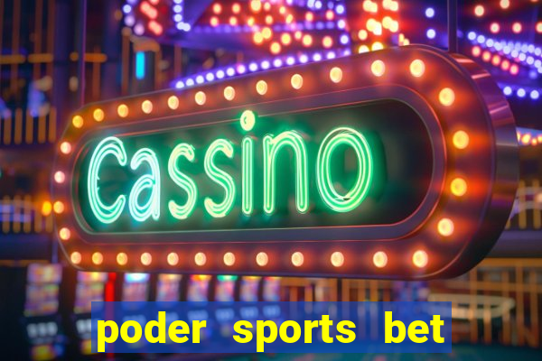 poder sports bet é confiável